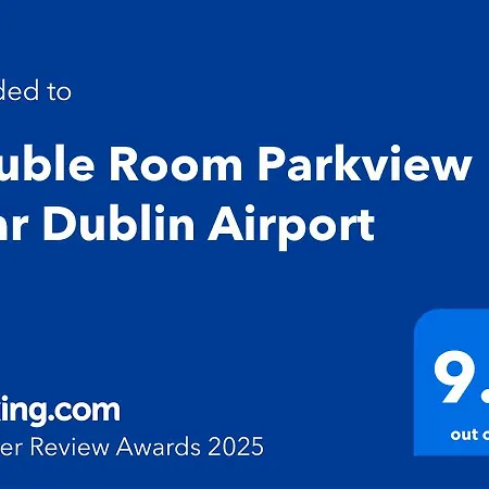 Double Parkview Near Airport Privat bolig Dublin